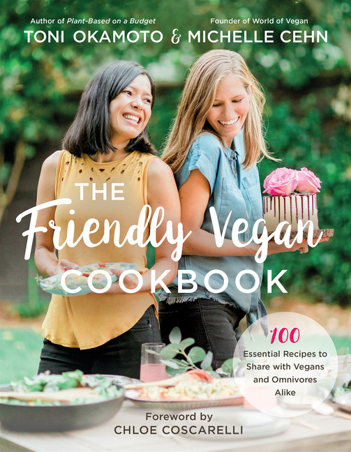 The Friendly Vegan Cookbook : 100 Essential Recipes to Share with Vegans and Omnivores Alike (Paperback) - image 1 of 6