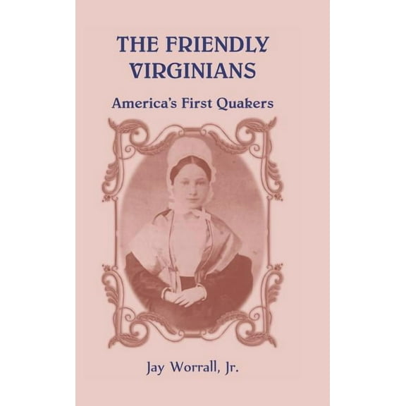 The Friendly Virginians (Hardcover)