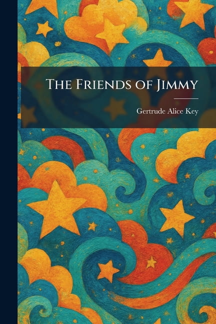 The Friends of Jimmy, (Paperback)