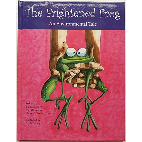 Pre-Owned The Frightened Frog (An Environmental Tale) (Hardcover) 0941994236 9780941994231
