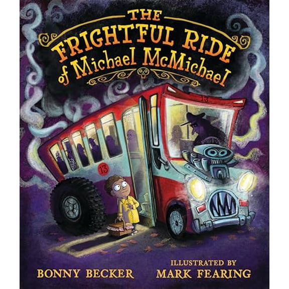 Pre-Owned The Frightful Ride of Michael McMichael (Hardcover)