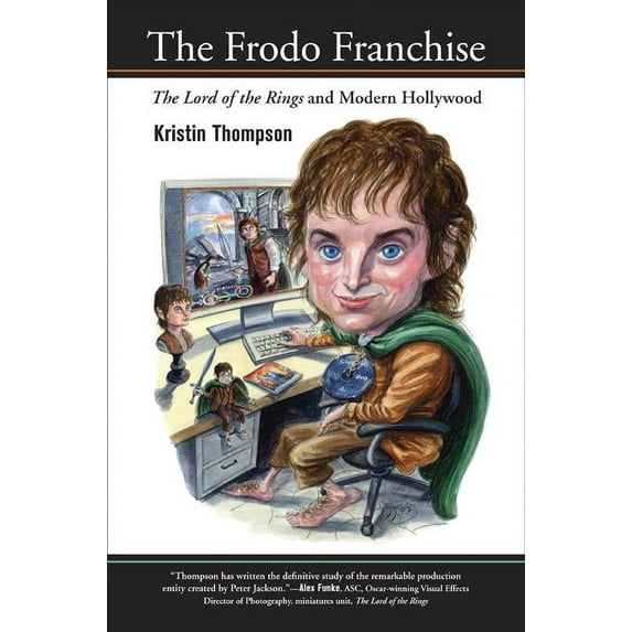 The Frodo Franchise : The Lord of the Rings and Modern Hollywood (Edition 1) (Paperback)