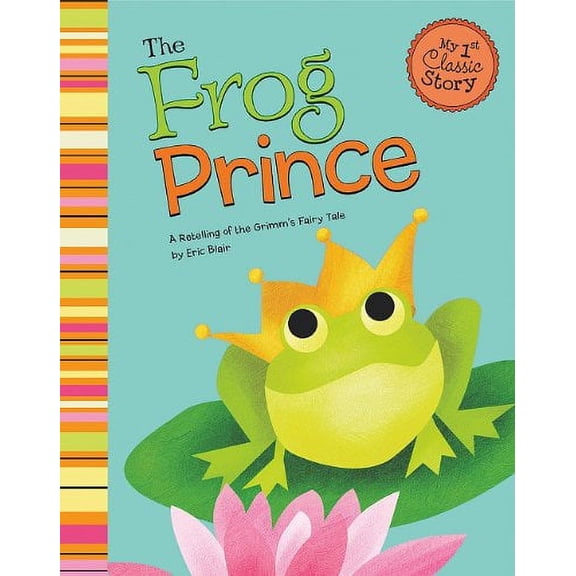 Pre-Owned The Frog Prince : A Retelling of the Grimm's Fairy Tale (Library Binding) 9781404860834