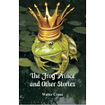 thumbnail image 1 of The Frog Prince and Other Stories, (Paperback), 1 of 1