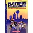 thumbnail image 1 of Pre-Owned The Frog Who Croaked Platypus Police Squad (Paperback) 0545621941 9780545621946, 1 of 1
