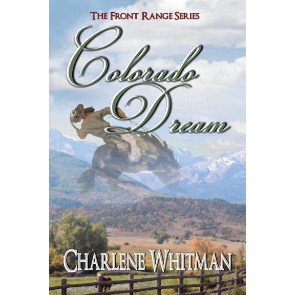 The Front Range: Colorado Dream (Paperback)