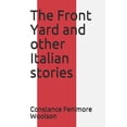 thumbnail image 1 of The Front Yard and other Italian stories (Paperback), 1 of 1