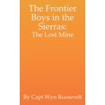 thumbnail image 1 of The Frontier Boys in the Sierras : The Lost Mine (Paperback), 1 of 3