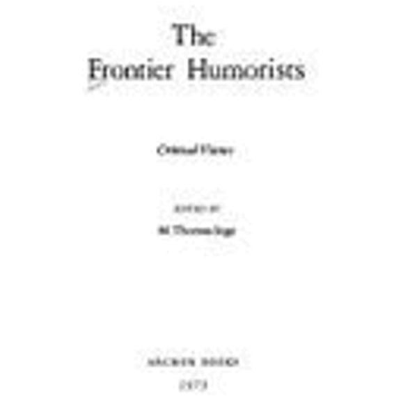 Pre-Owned The Frontier Humorists : Critical Views (Hardcover) 9780208015099