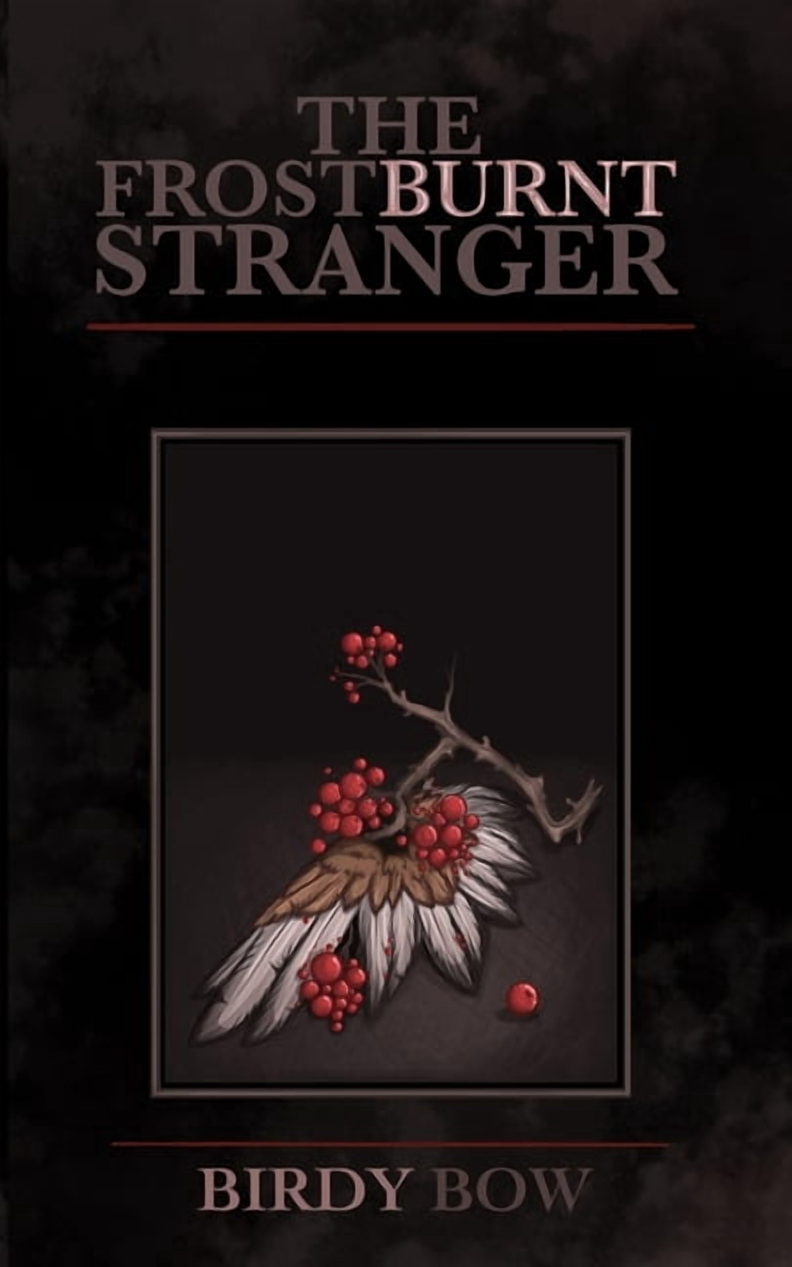 The Frostburnt Stranger, (Paperback)