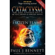 The Frozen Flame Cataclysm An Epic Sword & Sorcery Novel, Book 8, Paperback