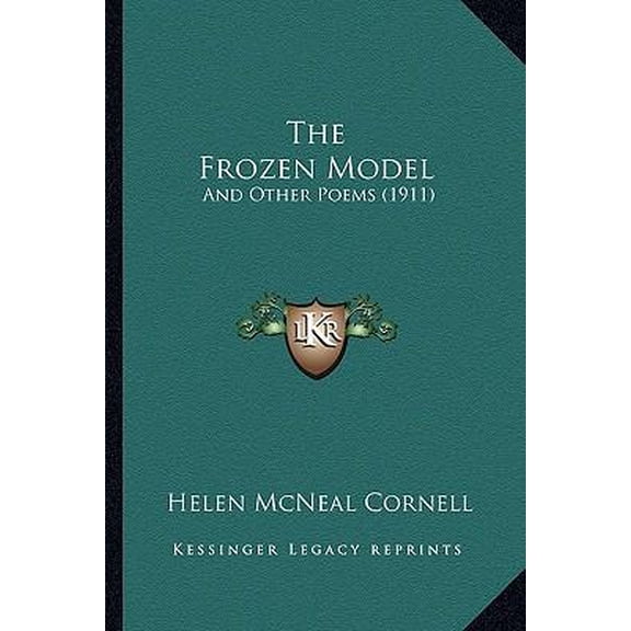 The Frozen Model: And Other Poems (1911) Paperback