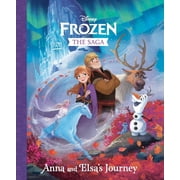 The Frozen Saga Anna and Elsas Journey Disney Frozen, Hardcover