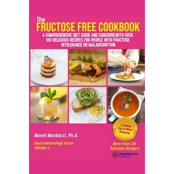 The Fructose Free Cookbook (Paperback)