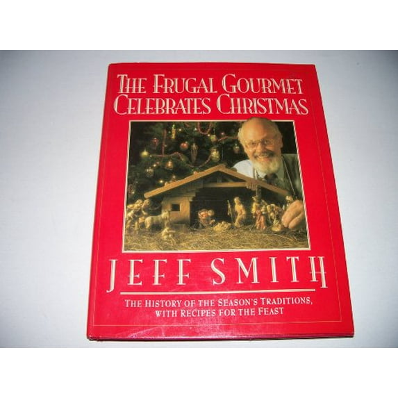 Pre-Owned The Frugal Gourmet Celebrates Christmas, 9780688091286, 0688091288, Hardcover, First Edition edition