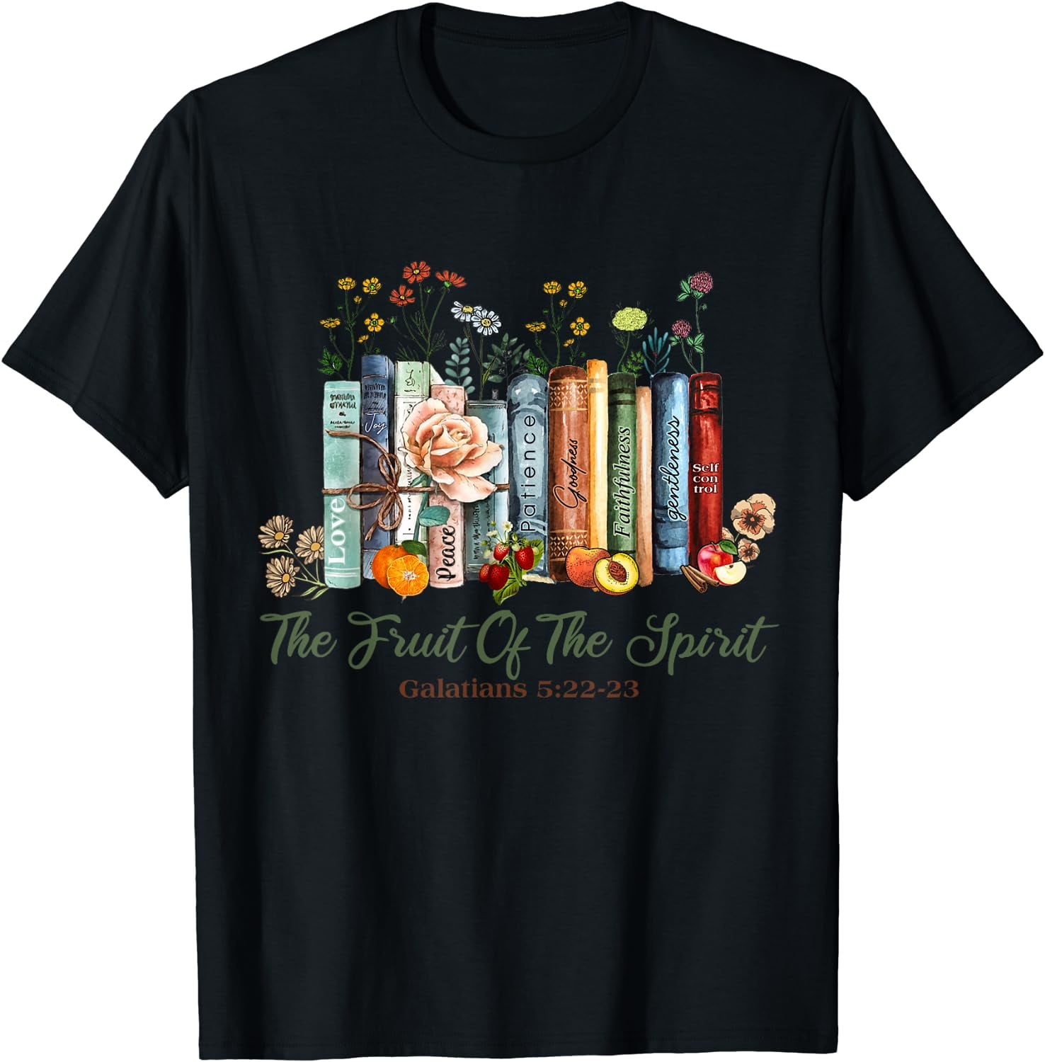 The Fruit Of The Spirit Bible Verse Floral Books Christian T-Shirt ...