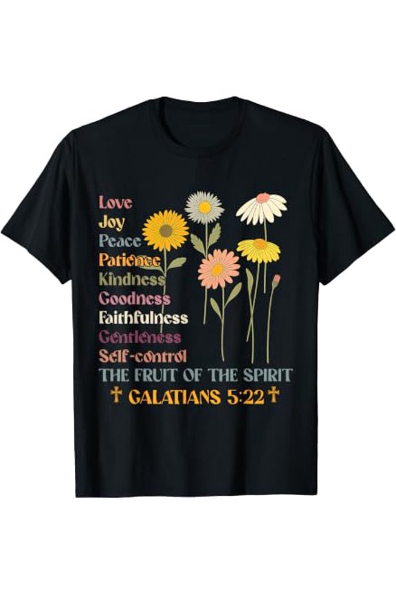 The Fruit Of The Spirit Galatians Christian Cross Jesus 5 22 T-Shirt