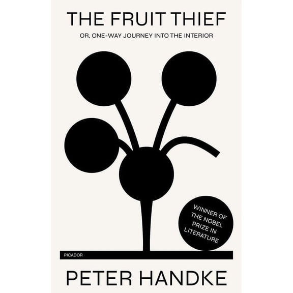 The Fruit Thief : or, One-Way Journey into the Interior: A Novel (Paperback)