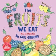 The Fruits We Eat New & Updated, Hardcover
