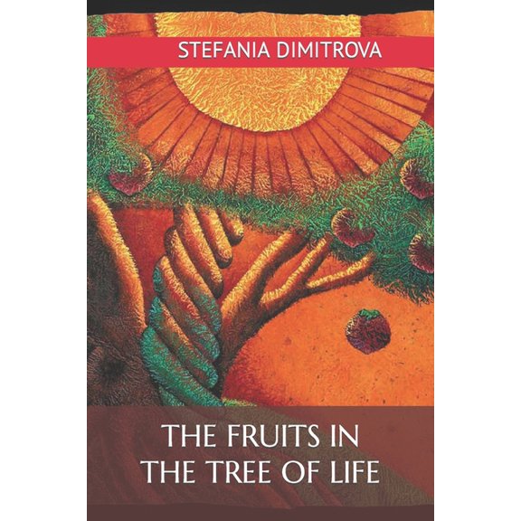 The Fruits in the Tree of Life (Paperback)