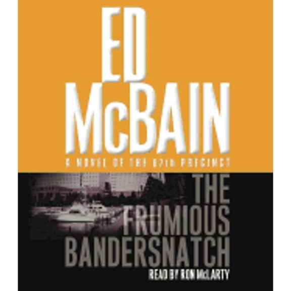 Pre-Owned The Frumious Bandersnatch (Audiobook 9780743533751) by Ed McBain, Ron McLarty