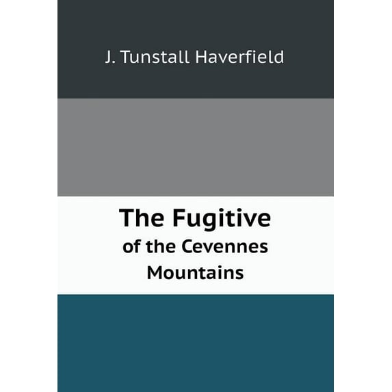 The Fugitive of the Cevennes Mountains (Paperback)