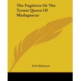 thumbnail image 1 of The Fugitives Or The Tyrant Queen Of Madagascar (Paperback), 1 of 1