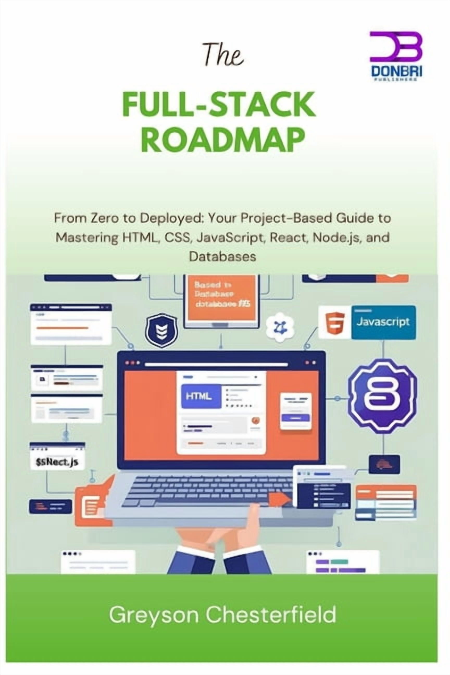 The Full-Stack Roadmap: From Zero to Deployed Your Project-Based Guide ...