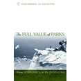 thumbnail image 1 of The Full Value of Parks : From Economics to the Intangible (Hardcover), 1 of 1