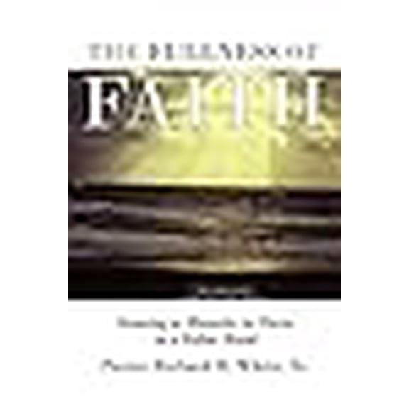 The Fullness of Faith: Growing to Maturity in Christ in a Fallen World