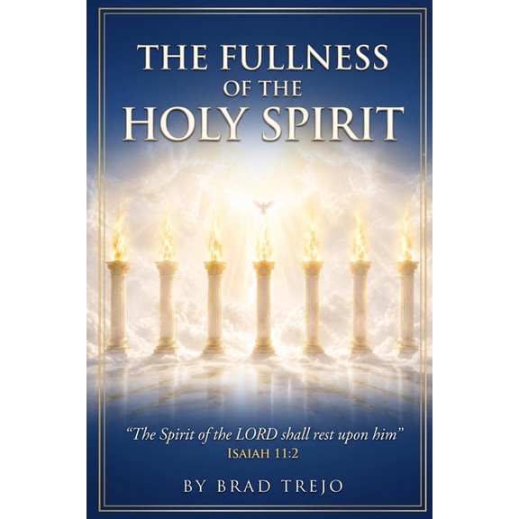 The Fullness of the Holy Spirit: A Life Surrendered, (Paperback)