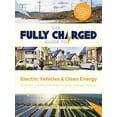 thumbnail image 1 of The Fully Charged Guide to Electric Vehicles & Clean Energy (Hardcover), 1 of 1