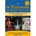 thumbnail image 1 of Pre-Owned The Fun Also Rises Travel Guide International: The Most Fun Places to Be at the Right Time (Paperback) 0966635213 9780966635218, 1 of 1