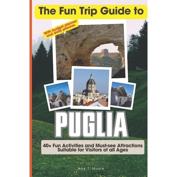 The Fun Trip Guide To Puglia (Paperback)