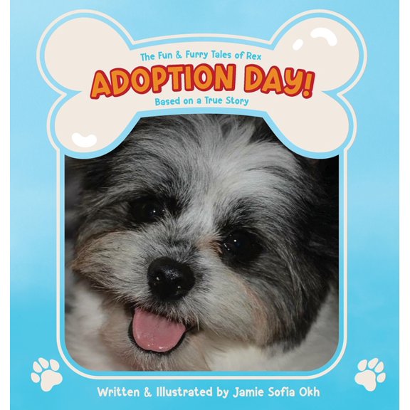 The Fun and Furry Tales of Rex The Fun and Furry Tales of Rex: Adoption Day!, (Hardcover)