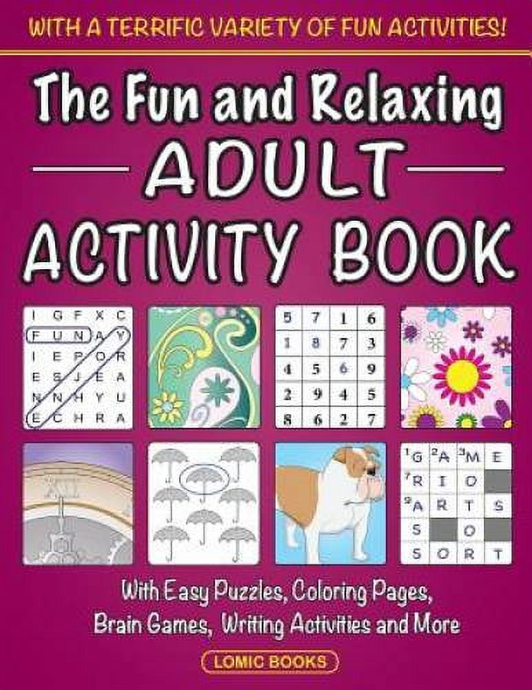 More,　Writing　Puzzles,　The　Fun　and　Much　Book:　Relaxing　and　Adult　Easy　Activity　Brain　Games　With　Activities,　Coloring　Pages,　Pre-Owned　(Paperback)
