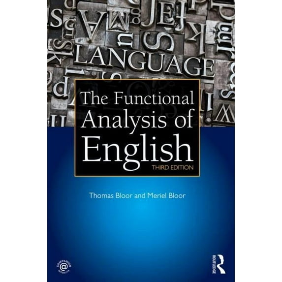 The Functional Analysis of English: A Hallidayan Approach, (Paperback)
