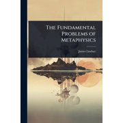 The Fundamental Problems of Metaphysics, Paperback