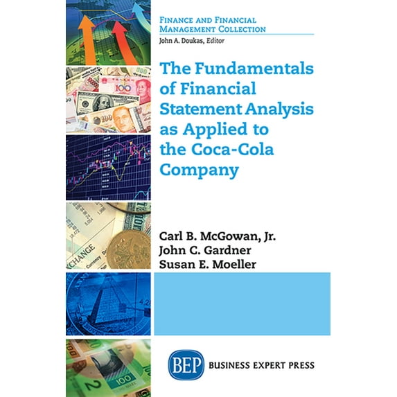 The Fundamentals of Financial Statement Analysis as Applied to the Coca-Cola Company, (Paperback)