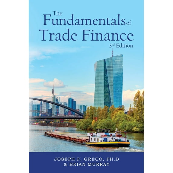 The Fundamentals of Trade Finance, 3rd Edition, (Paperback)