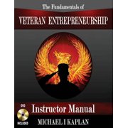 The Fundamentals of Veteran Entrepreneurship Instructor Manual, Paperback