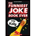 thumbnail image 1 of The Funniest Joke Book Ever for Kids: Over 200 Jokes!, (Paperback), 1 of 1