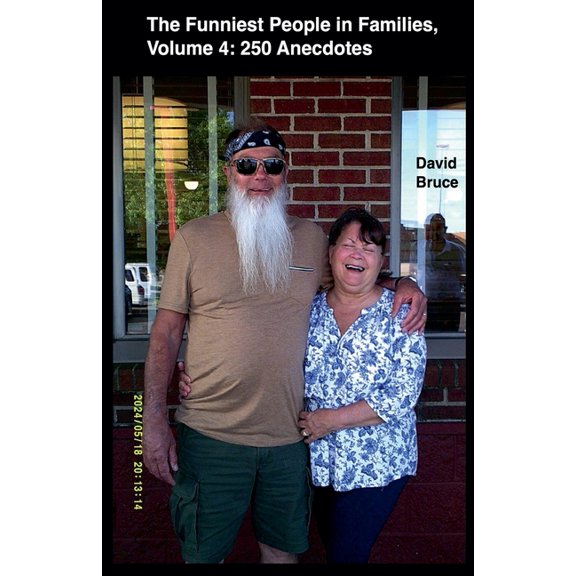 The Funniest People in Families, Volume 4: 250 Anecdotes, (Paperback)