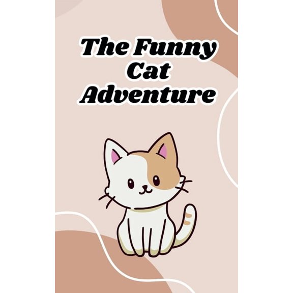 The Funny Cat Adventure, (Paperback)