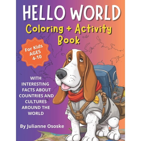 The Furry Friend Hello World Coloring Book: Travel Activity Coloring Book for Kids, (Paperback)