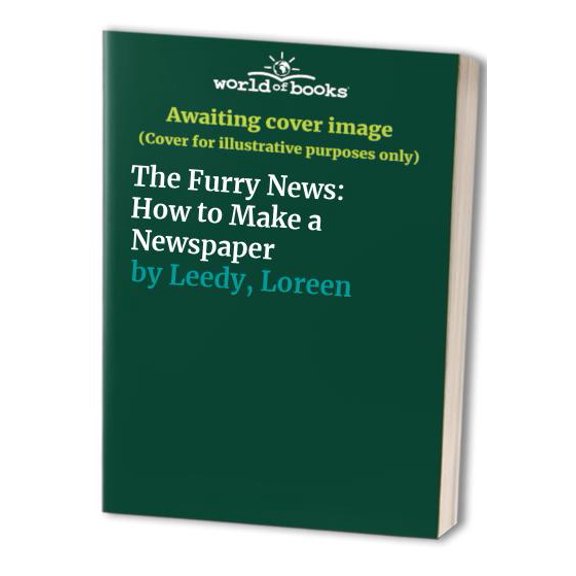 Pre-Owned The Furry News: How to Make a Newspaper (Paperback) 0823410269 9780823410262