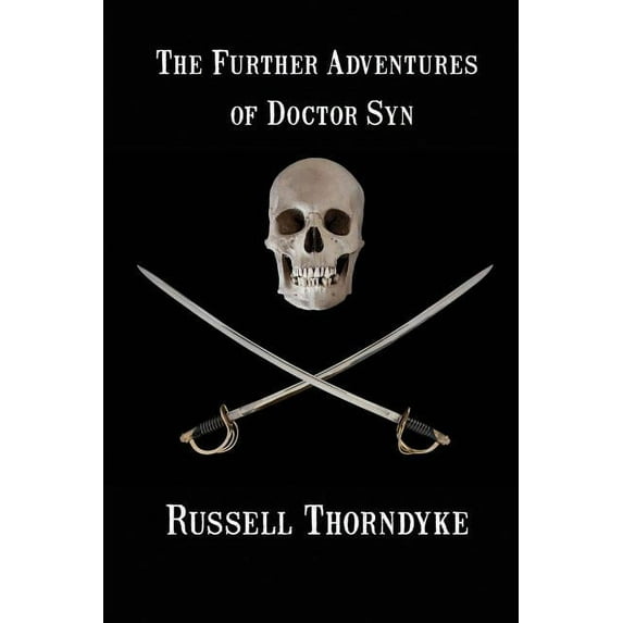 The Further Adventures of Doctor Syn, (Paperback)