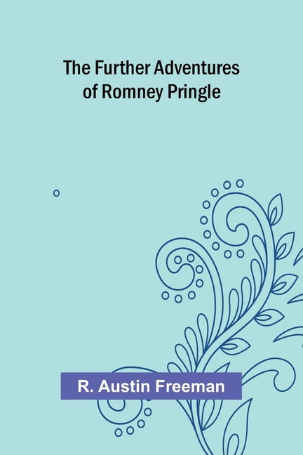 The Further Adventures of Romney Pringle, (Paperback)