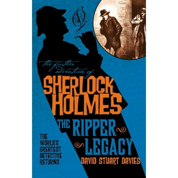 Pre-Owned The Further Adventures of Sherlock Holmes: The Ripper Legacy (Paperback) 1783296593 9781783296590