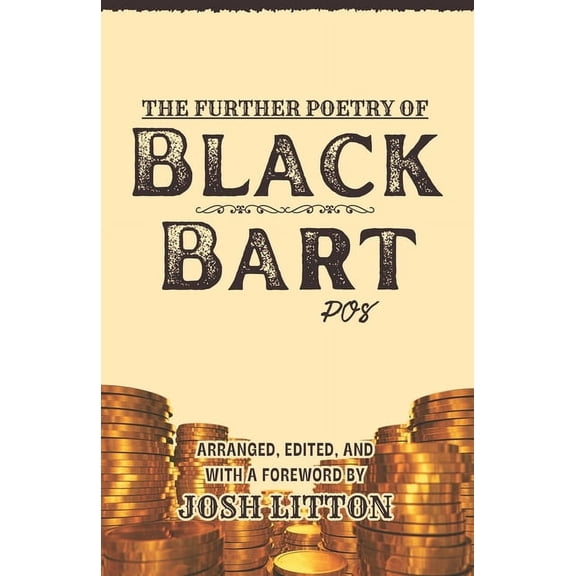 The Further Poetry of Black Bart, (Paperback)